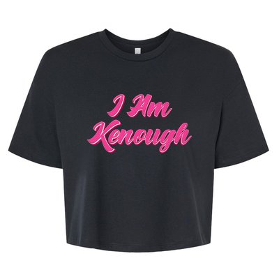 Kenough Selflove Funny Quote Im Kenough Bella+Canvas Jersey Crop Tee