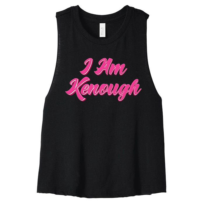 Kenough Selflove Funny Quote Im Kenough Women's Racerback Cropped Tank