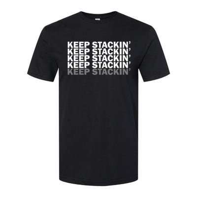 Keep Stackin'  Funny Cash Money Earning Statement Dollars Softstyle® CVC T-Shirt