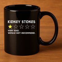 Kidney Stones Get Well Soon Recovery 11oz C Handle Ceramic Mug