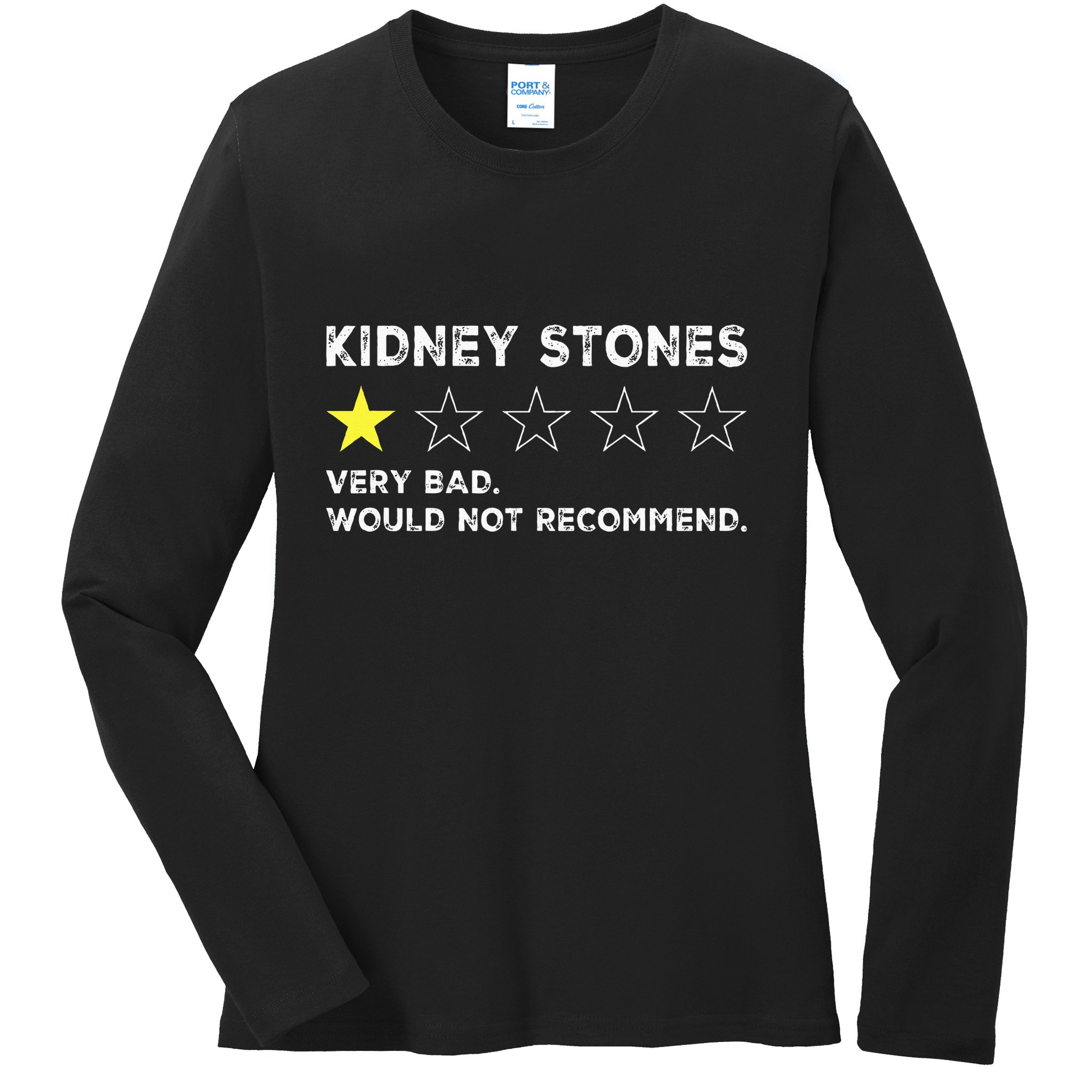 Kidney Stones Get Well Soon Recovery Ladies Long Sleeve Shirt
