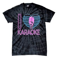 Karaoke Singer Heart 80s Retro I Love Karaoke Tie-Dye T-Shirt