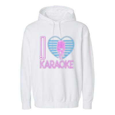 Karaoke Singer Heart 80s Retro I Love Karaoke Garment-Dyed Fleece Hoodie