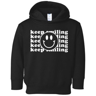 Keep Smiling Happy Face Toddler Hoodie