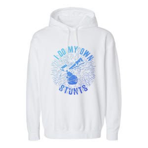 Kendama Stunts I Do My Own Spirit Of Kendama Cute Gift Garment-Dyed Fleece Hoodie