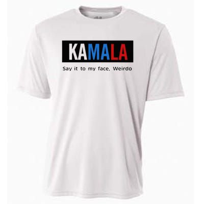 Kamala Say It To My Face Weirdo Cooling Performance Crew T-Shirt