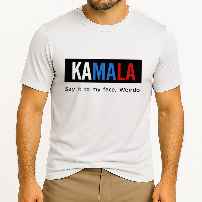 Kamala Say It To My Face Weirdo Cooling Performance Crew T-Shirt