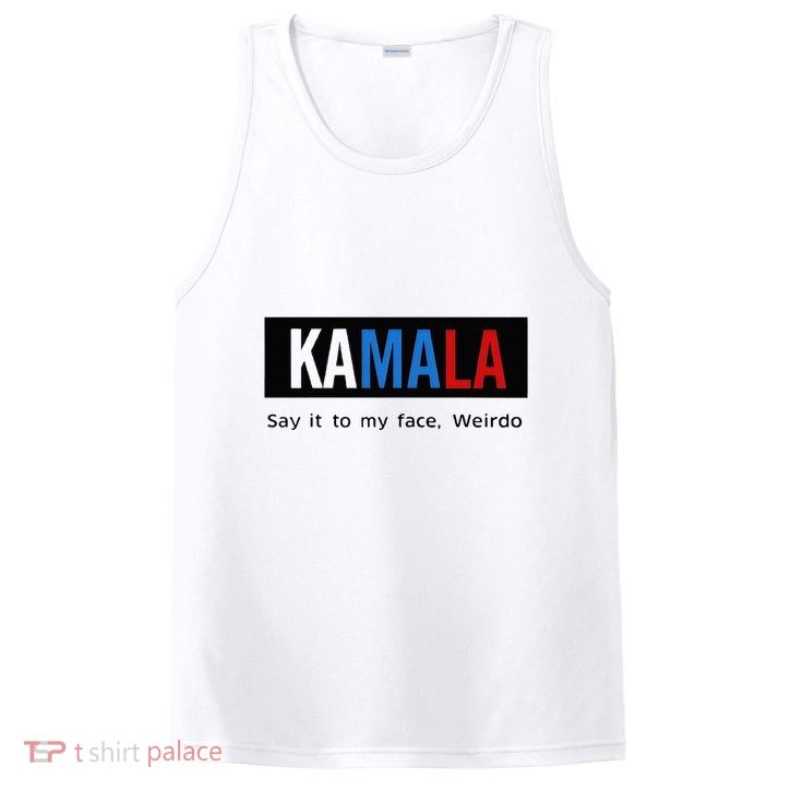 Kamala Say It To My Face Weirdo PosiCharge Competitor Tank