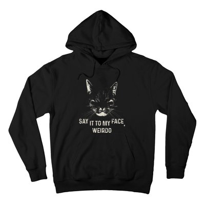 Kamala Say It To My Face Weirdo Hoodie