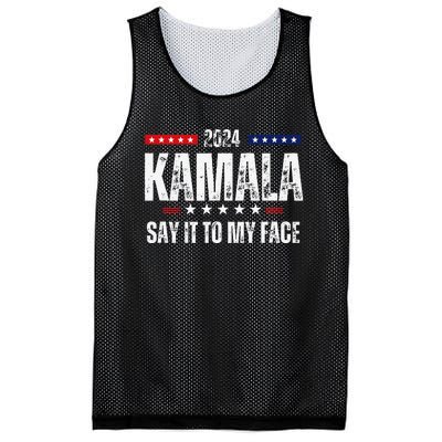 Kamalaharris Say It To My Face Vote For 2024 President Mesh Reversible Basketball Jersey Tank