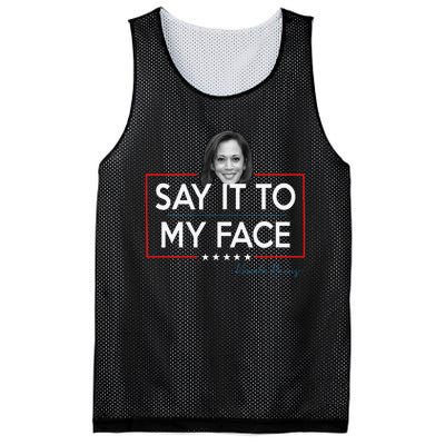 Kamala Say It To My Face Funny Kamala 2024 For President Mesh Reversible Basketball Jersey Tank