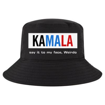 Kamala Say It To My Face Weirdo Cool Comfort Performance Bucket Hat