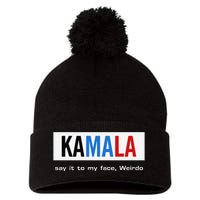 Kamala Say It To My Face Weirdo Pom Pom 12in Knit Beanie