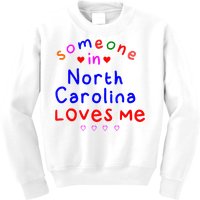 Kids Someone In North Carolina Loves Me Kids Kids Sweatshirt