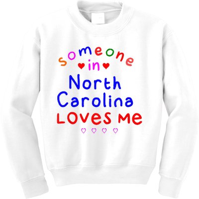 Kids Someone In North Carolina Loves Me Kids Kids Sweatshirt