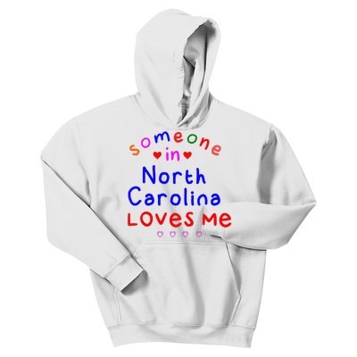 Kids Someone In North Carolina Loves Me Kids Kids Hoodie