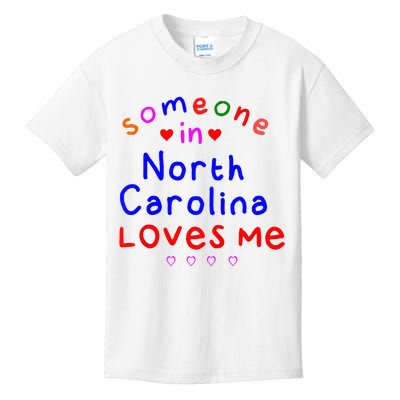 Kids Someone In North Carolina Loves Me Kids Kids T-Shirt