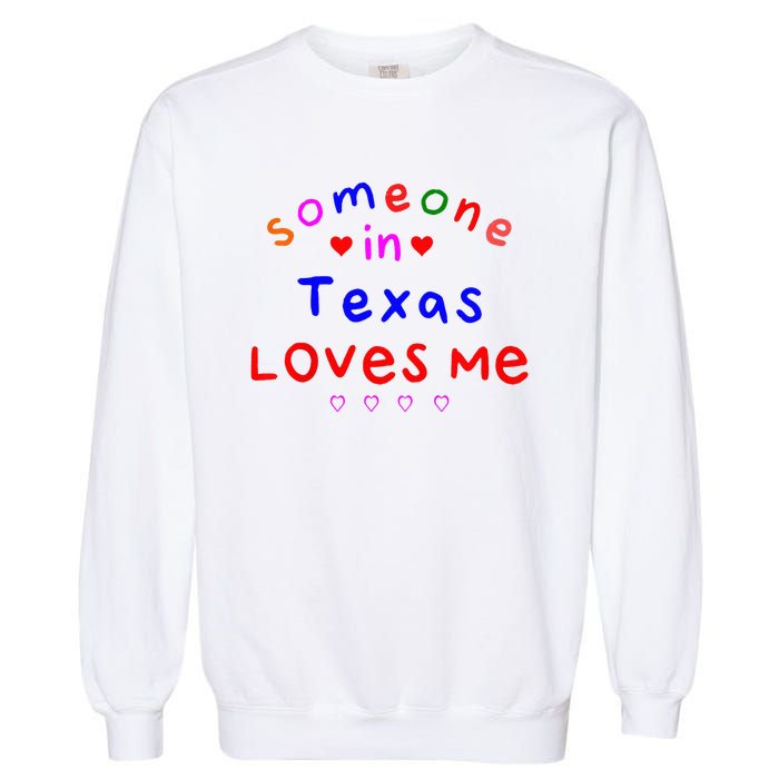 Kids Someone In Texas Loves Me Kids Garment-Dyed Sweatshirt