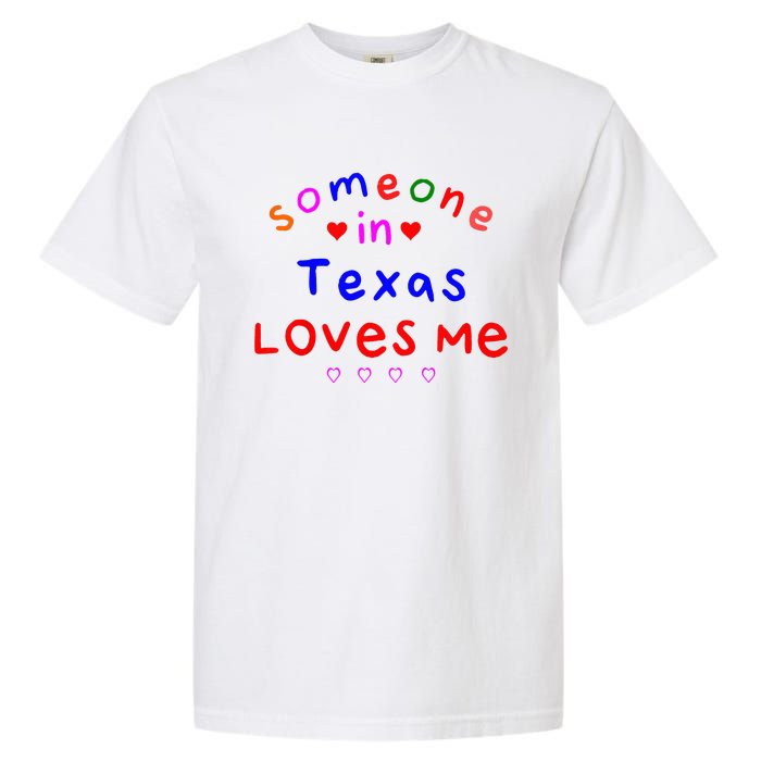 Kids Someone In Texas Loves Me Kids Garment-Dyed Heavyweight T-Shirt