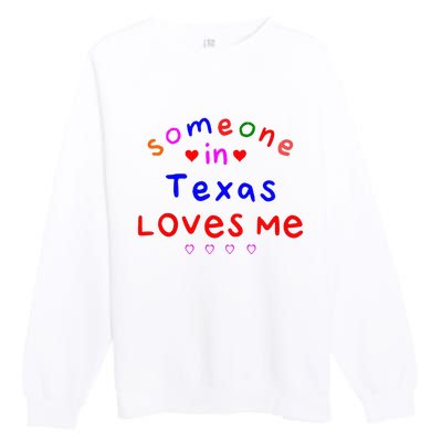 Kids Someone In Texas Loves Me Kids Premium Crewneck Sweatshirt