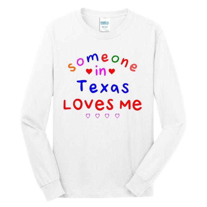 Kids Someone In Texas Loves Me Kids Tall Long Sleeve T-Shirt