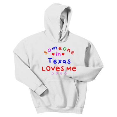 Kids Someone In Texas Loves Me Kids Kids Hoodie