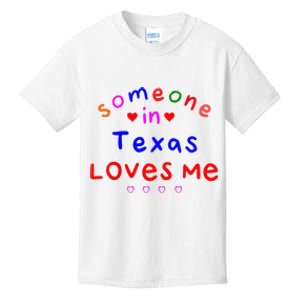 Kids Someone In Texas Loves Me Kids Kids T-Shirt