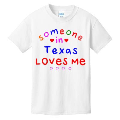 Kids Someone In Texas Loves Me Kids Kids T-Shirt