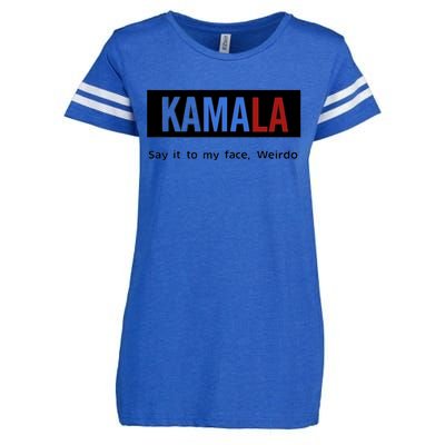 Kamala Say It To My Face Weirdo Enza Ladies Jersey Football T-Shirt