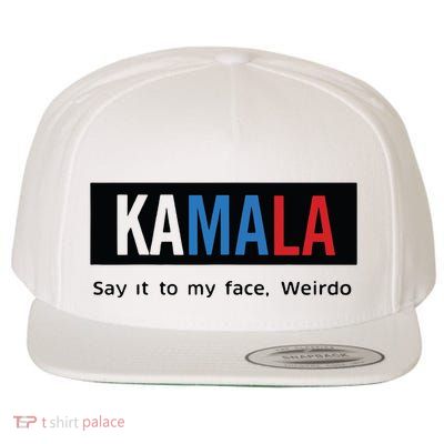 Kamala Say It To My Face Weirdo Wool Snapback Cap
