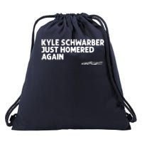 Kyle Schwarber Just Homered Again Drawstring Bag