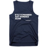 Kyle Schwarber Just Homered Again Tank Top