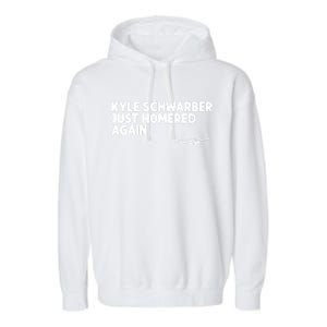 Kyle Schwarber Just Homered Again Garment-Dyed Fleece Hoodie