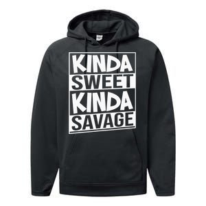 Kinda Sweet Kinda Savage Performance Fleece Hoodie