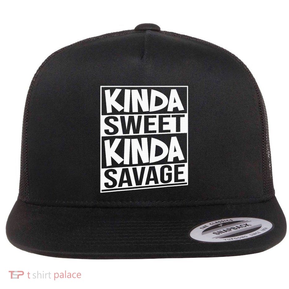 Kinda Sweet Kinda Savage Flat Bill Trucker Hat