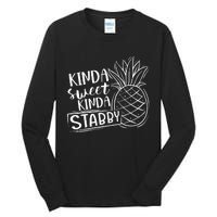 Kinda Sweet Kinda Stabby Funny Sarcastic Sarcasm Pineapple Tall Long Sleeve T-Shirt