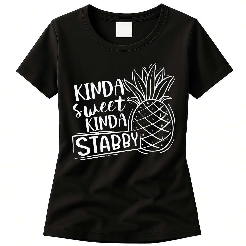 Kinda Sweet Kinda Stabby Funny Sarcastic Sarcasm Pineapple Womens T-Shirt