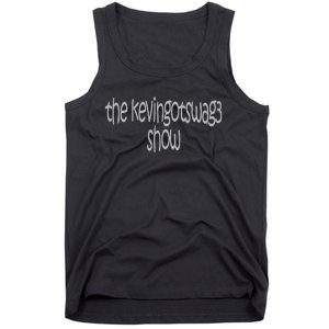 Kevingotswag3 Show Tank Top