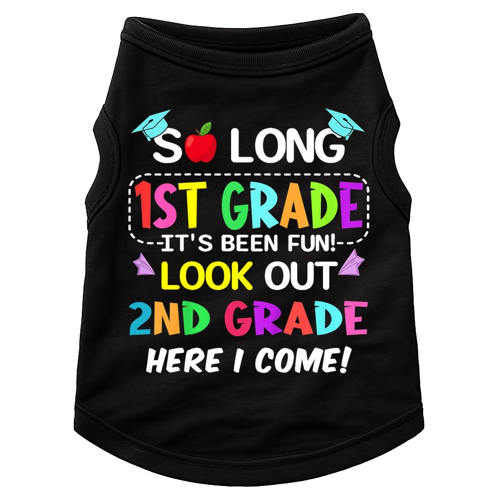 Kids So Long 1st Grade 2nd Grade Here I Come 1st Grade Graduation Meaningful Gif Doggie Tank