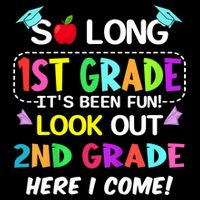 Kids So Long 1st Grade 2nd Grade Here I Come 1st Grade Graduation Meaningful Gif Bucket Hat