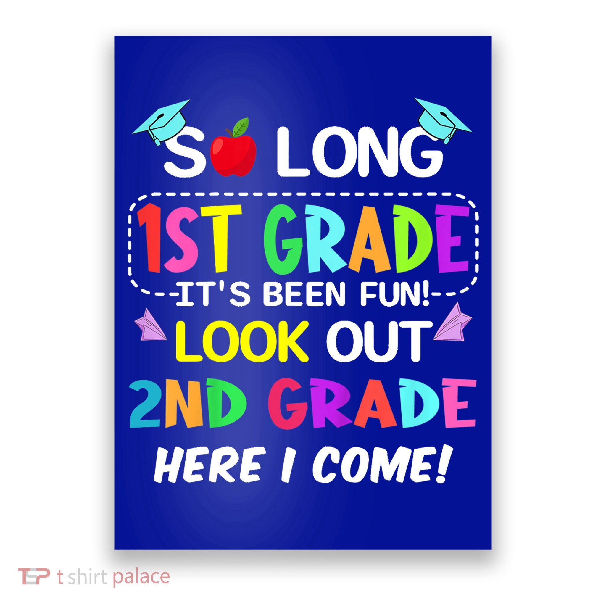 Kids So Long 1st Grade 2nd Grade Here I Come 1st Grade Graduation Meaningful Gif Poster