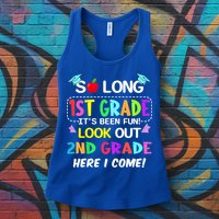 Kids So Long 1st Grade 2nd Grade Here I Come 1st Grade Graduation Meaningful Gif Womens Tank Top