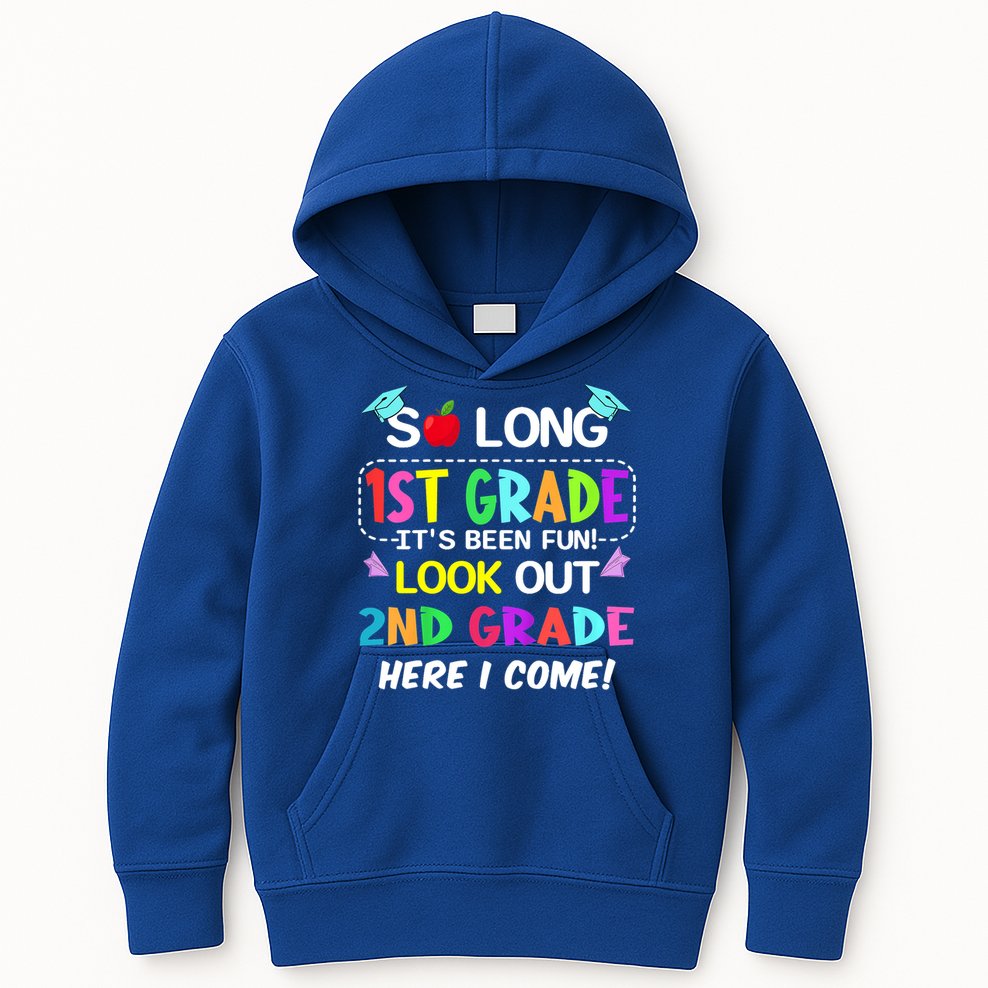 Kids So Long 1st Grade 2nd Grade Here I Come 1st Grade Graduation Meaningful Gif Kids Hoodie