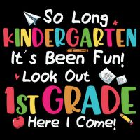 Kindergarten So Long Its Been 1st Grade Back To School T-Shirt