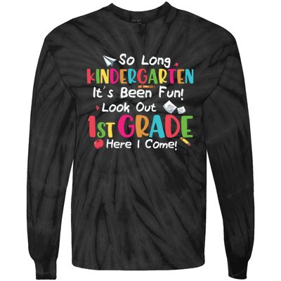 Kindergarten So Long Its Been 1st Grade Back To School Tie-Dye Long Sleeve Shirt