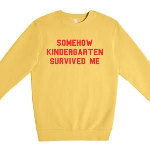 Kindergarten Survived Me Graduation Day Funny Fan Red Gift Premium Crewneck Sweatshirt