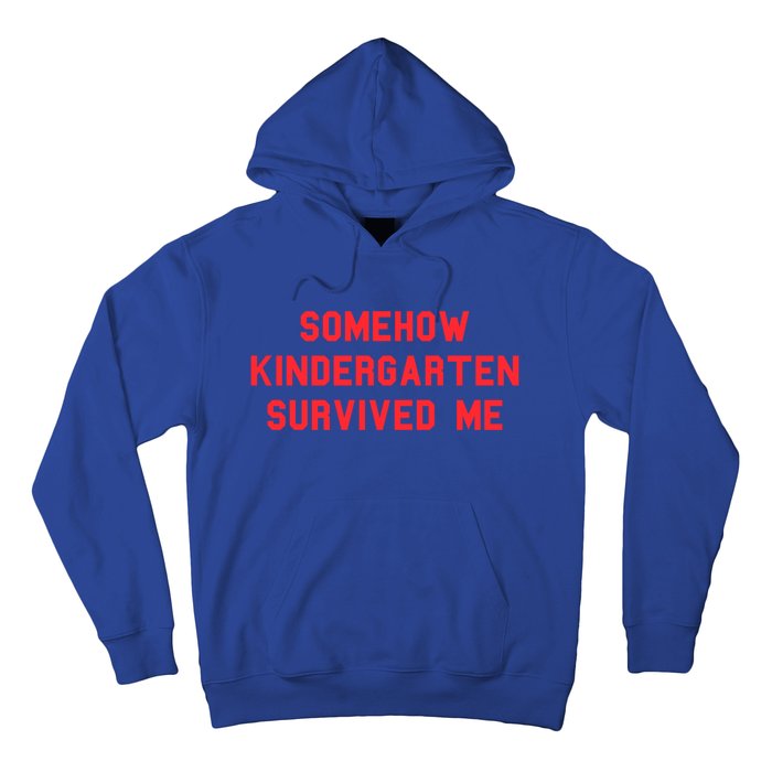 Kindergarten Survived Me Graduation Day Funny Fan Red Gift Hoodie