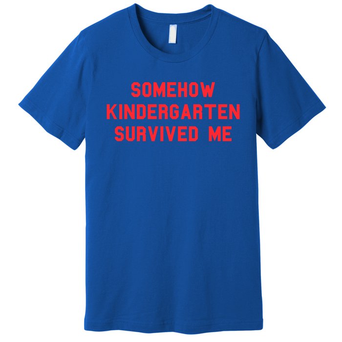 Kindergarten Survived Me Graduation Day Funny Fan Red Gift Premium T-Shirt