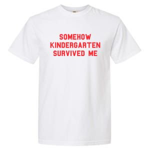 Kindergarten Survived Me Graduation Day Funny Fan Red Gift Garment-Dyed Heavyweight T-Shirt