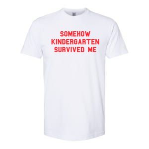 Kindergarten Survived Me Graduation Day Funny Fan Red Gift Softstyle CVC T-Shirt